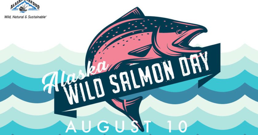 Alaskans Celebrate 7th Annual Wild Salmon Day